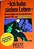 Ich habe sieben Leben: Die Geschichte des Ernesto Guevara, genannt Che