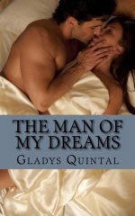 The Man Of My Dreams The Dreams 1 By Gladys Quintal