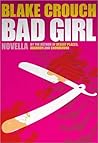 Bad Girl by Blake Crouch