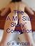 The "A My Slut Story" Colle...