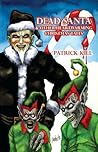 Dead Santa: And Other Heartwarming Christmas Tales Dead Santa: And Other Heartwarming Christmas Tales