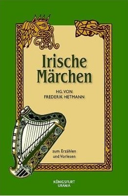 Irische Märchen zum Erzählen und Vorlesen
