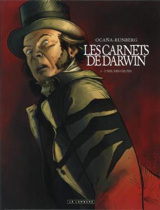 Les carnets de Darwin, Tome 1 : L'oeil des Celtes
