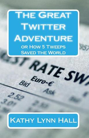 The Great Twitter Adventure: How 5 Tweeps Saved the World