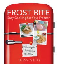 Frost Bite:: Easy Cooking for your Freezer