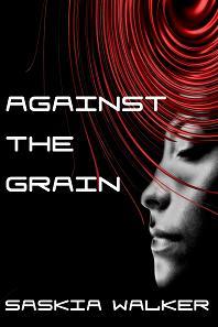 Against the Grain (Kindle Edition)