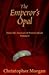 The Emperor's Opal by Christopher Morgan