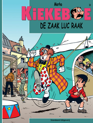 De zaak Luc Raak (Kiekeboe, #34)