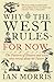 Why the West Rules—for Now: The Patterns of History, and What They Reveal About the Future
