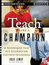 Book cover for Teach Like a Champion: 49 Techniques that Put Students on the Path to College