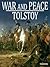 War and Peace by Leo Tolstoy