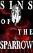Sins of the Sparrow
