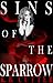 Sins of the Sparrow by K.B. Cutter
