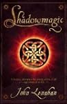 Shadowmagic (Shadowmagic, #1)