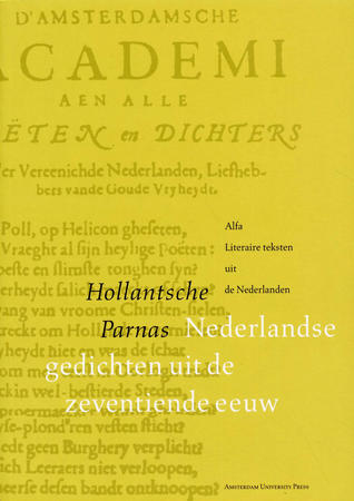 Hollantsche Parnas: Nederlandse gedichten uit de zeventiende eeuw (Paperback)