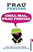 Chill mal, Frau Freitag