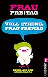 Voll streng, Frau Freitag! Neues aus dem Schulalltag by Frau Freitag