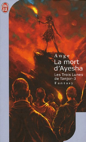 La Mort d'Ayesha (Les Trois Lunes de Tanjor #3)