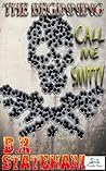 Call Me Smitty- The Beginning