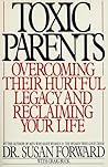 Toxic Parents: Ov...