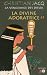 La Divine Adoratrice (La Vengeance des Dieux, #2)