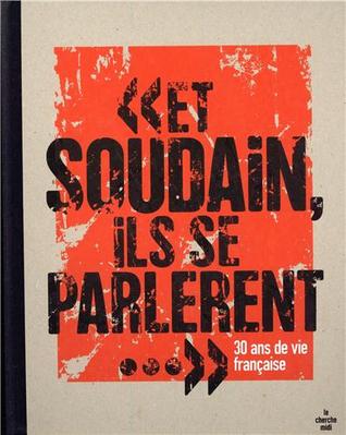 Et soudain ils se parlèrent... -Livret et CD offert- (Hardcover)