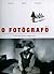 O Fotógrafo by Emmanuel Guibert O Fotógrafo by Emmanuel Guibert