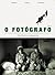 O Fotógrafo: Uma História n...