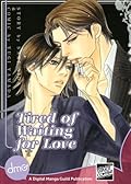Tired of Waiting For Love