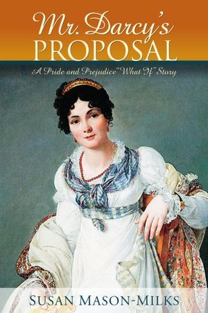 Mr. Darcy's Proposal (Kindle Edition)