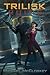 The Trilisk Ruins (Parker I...