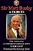 Sir Matt Busby: a tribute - the official authorised biography