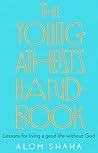 The Young Atheist's Handbook by Alom Shaha