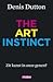 Art Instinct: zit kunst in ...