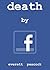 Death by Facebook by Everett Peacock