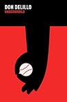 Underworld by Don DeLillo