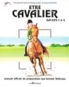 Être cavalier: Galops 1 à 4