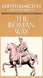The Roman Way by Edith Hamilton