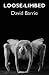 Loose-Limbed