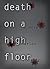 Death On a High Floor