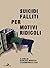 Suicidi falliti per motivi ridicoli