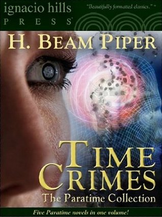 Time Crimes: The Paratime Collection (Kindle Edition)