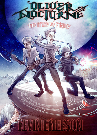 The Triad of Finity (Oliver Nocturne, #6)