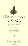 Histoire des rois de Norvège by Snorri Sturluson