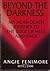 Beyond the Darkness: My Near-Death Journey to the Edge of Hell
