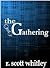 The Gathering by R. Scott Whitley