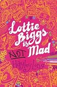 Lottie Biggs Is (Not) Mad