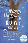 Noah Barleywater runs away by John Boyne