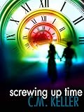 Screwing Up Time