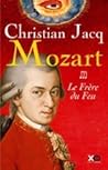 Le Frère du Feu (Mozart, #3)